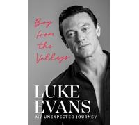 Boy From the Valleys: My unexpected journey