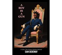 A Boy Is a Gun: A Tyler, The Creator Jukebox Musical