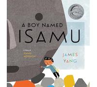 A Boy Named Isamu by James Yang James Yang (Auteur)