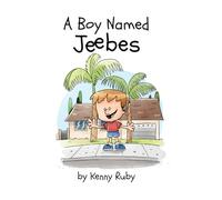 A Boy Named Jeebes