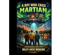 A Boy Who Cried Martian