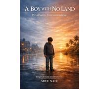 A Boy With No Land: “We all come from somewhere”