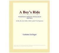 A Boy's Ride (Webster's German Thesaurus Edition)