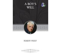 A Boy's Will - Poems by Robert Frost