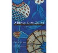 A Brave New Quest by Talat Halman