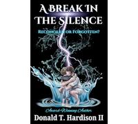A Break in the Silence: Reconciled or Forgotten?