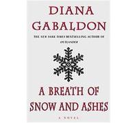 A Breath Of Snow And Ashes Diana Gabaldon (Auteur)