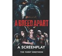 A Breed Apart: Screenplay