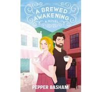 A Brewed Awakening A hilarious, clean, enemies-to-lovers rom-com - Pepper Basham - Thomas nelson - ebook (ePub) - Livre