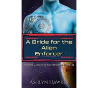A Bride for the Alien Enforcer - Ashlyn Hawkes - Auto-Édition - ebook (ePub) - Livre