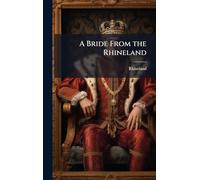 A Bride From the Rhineland