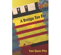 A Bridge Too Far