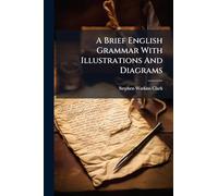 A Brief English Grammar With Illustrations And Diagrams
