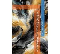 A Brief Glossary of Philosophy