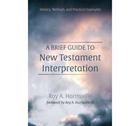 A Brief Guide To New Testament Interpretation