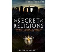 A Brief Guide to Secret Religions: B Format