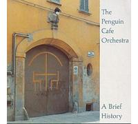 The Penguin Cafe Orchestra-A Brief History