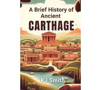 A Brief History of Ancient Carthage