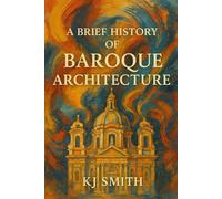 A Brief History of Baroque Architecture