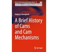 A Brief History of Cams and Cam Mechanisms