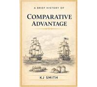 A Brief History of Comparative Advantage