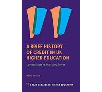 A Brief History Of Credit In Uk Higher Education