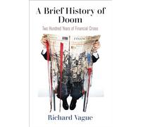 A Brief History of Doom: Two Hundred Years of Financial Crises
