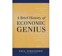 A Brief History of Economic Genius