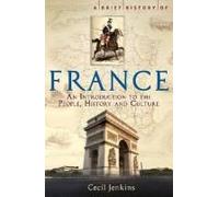 A Brief History Of France