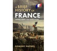 A Brief History Of France