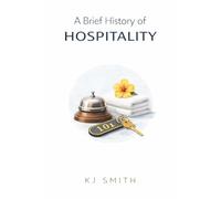 A Brief History of Hospitality