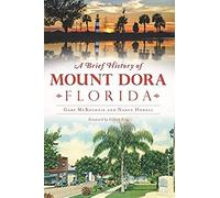 A Brief History Of Mount Dora, Florida