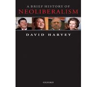 David Harvey – A Brief History of Neoliberalism – Poche