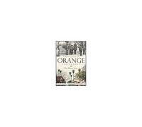 A Brief History Of Orange, California