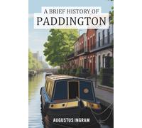 A Brief History of Paddington
