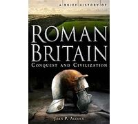 A Brief History of Roman Britain