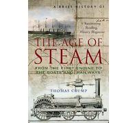 A Brief History Of The Age Of Steam