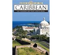A Brief History of the Caribbean by Frank ArgoteFreyre D. H. Figueredo, Frank Argote-Freyre (Auteur)
