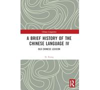 A Brief History of the Chinese Language IV