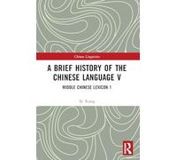 A Brief History of the Chinese Language V