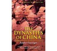 Brève histoire des dynasties de Chine – Robinson Les Bains