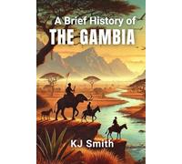 A Brief History of The Gambia