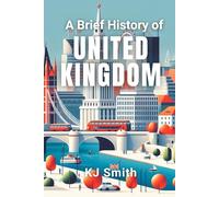A Brief History of the United Kingdom