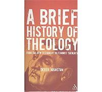 A Brief History of Theology Derek Johnston (Auteur)