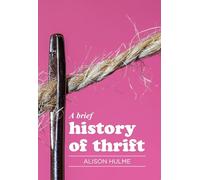 A Brief History of Thrift