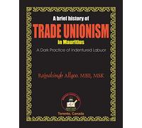 A Brief History of Trade Unionism in Mauritius