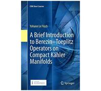 A Brief Introduction To Berezin-Toeplitz Operators On Compact Kähler Manifolds