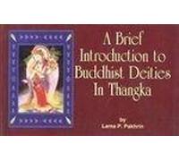 A Brief Introduction to Buddhist Deitics in Thangka