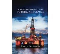 A Brief Introduction to Energy Insurance