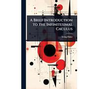 A Brief Introduction to the Infinitesimal Caculus
